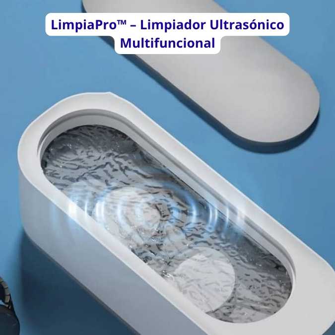 LimpiaPro™ – Limpiador Ultrasónico Multifuncional